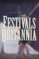 Watch Festivals Britannia Viooz