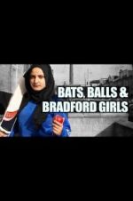 Watch Bats, Balls and Bradford Girls Viooz