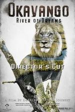 Watch Okavango: River of Dreams - Director's Cut Viooz
