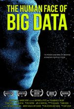 Watch The Human Face of Big Data Viooz