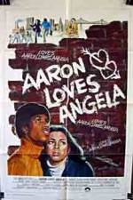 Watch Aaron Loves Angela Viooz