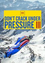 Watch Don\'t Crack Under Pressure III Viooz