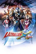 Watch Ultraman X the Movie: Here It Comes! Our Ultraman Viooz