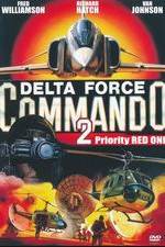 Watch Delta Force Commando II: Priority Red One Viooz
