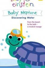 Watch Baby Einstein: Baby Neptune Discovering Water Viooz