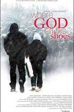 Watch Where God Left His Shoes Viooz