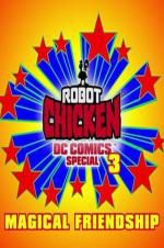 Watch Robot Chicken DC Comics Special III: Magical Friendship Viooz