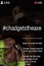 Watch #chadgetstheaxe Viooz