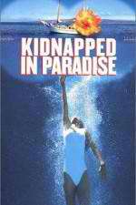 Watch Kidnapped in Paradise Viooz