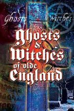 Watch Ghosts & Witches of Olde England Viooz