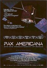 Watch Pax Americana and the Weaponization of Space Viooz