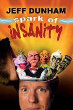 Watch Jeff Dunham: Spark of Insanity Viooz