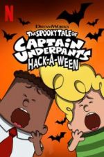 Watch The Spooky Tale of Captain Underpants Hack-a-Ween Viooz