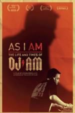 Watch As I AM: The Life and Times of DJ AM Viooz