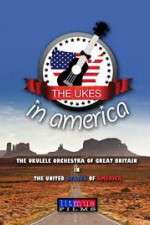 Watch The Ukes in America Viooz