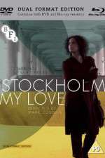 Watch Stockholm, My Love Viooz