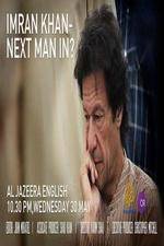 Watch Imran Khan Next man in? Viooz