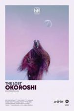Watch The Lost Okoroshi Viooz