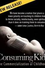 Watch Consuming Kids: The Commercialization of Childhood Viooz