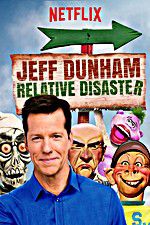 Watch Jeff Dunham: Relative Disaster Viooz