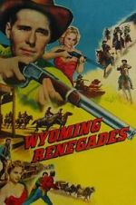 Watch Wyoming Renegades Viooz
