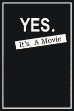 Watch Yes It's A Movie Viooz
