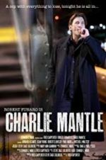 Watch Charlie Mantle Viooz