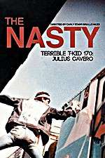 Watch The Nasty Terrible T-Kid 170 Julius Cavero Viooz