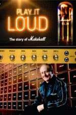 Watch Play It Loud: The Story of Marshall Viooz