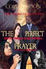 Watch The Perfect Prayer: A Faith Based Film Viooz