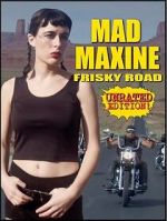 Watch Mad Maxine: Frisky Road Viooz