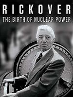 Watch Rickover: The Birth of Nuclear Power Viooz