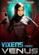 Watch Vixens from Venus Viooz