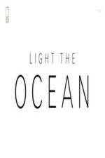 Watch National Geographic - Light the Ocean Viooz