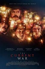 Watch The Current War: Director\'s Cut Viooz