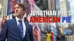 Watch Jonathan Pie\'s American Pie Viooz