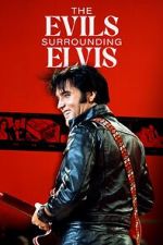 The Evils Surrounding Elvis viooz