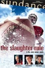 Watch The Slaughter Rule Viooz