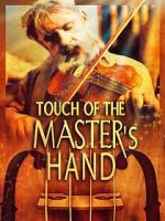 Watch Touch of the Master\'s Hand Viooz