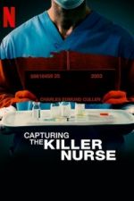 Watch Capturing the Killer Nurse Viooz