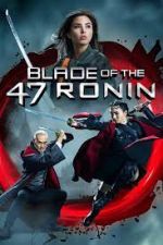 Watch Blade of the 47 Ronin Viooz