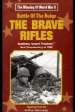Watch The Battle of the Bulge... The Brave Rifles Viooz