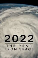 Watch 2022: The Year from Space (TV Special 2023) Online Viooz