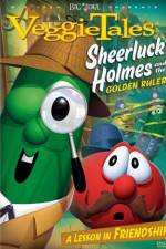 Watch VeggieTales Sheerluck Holmes and the Golden Ruler Viooz