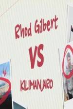 Watch Rhod Gilbert vs. Kilimanjaro Viooz