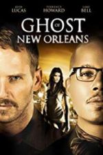 Watch Ghost of New Orleans Viooz