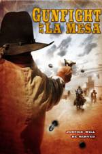 Watch Gunfight at La Mesa Viooz