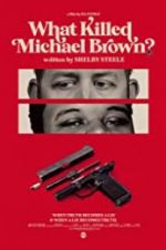 Watch What Killed Michael Brown? Viooz