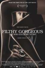 Watch Filthy Gorgeous: The Bob Guccione Story Viooz
