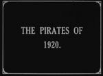 Watch The Pirates of 1920 Viooz